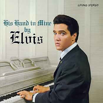 Elvis Presley His Hand in Mine UK盤LPMono Elvis Presley His Hand in Mine UK盤LPMono PRESLEY,ELVIS