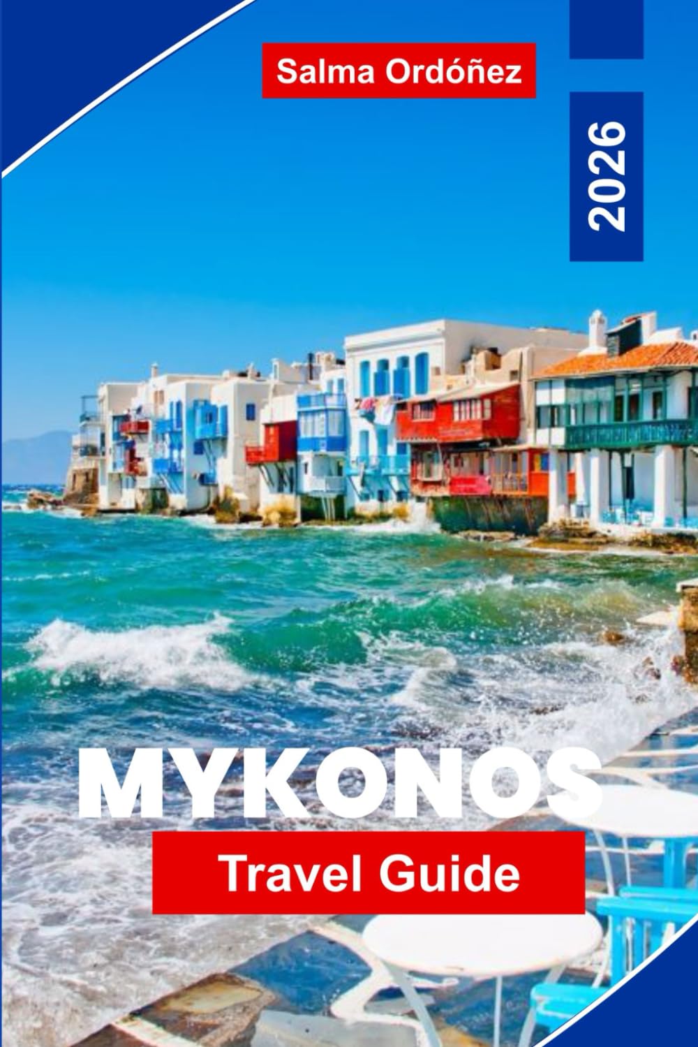 Mykonos Travel Guide 2026