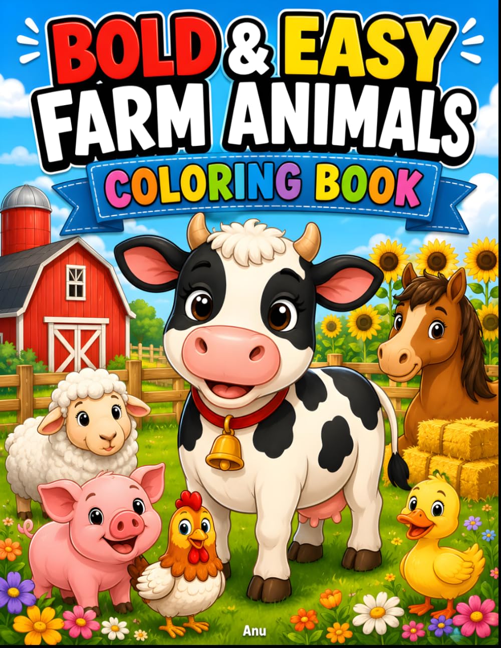 Bold & Easy Farm Animals Coloring Book: Simple and Relaxing Farm Animal Designs for Adults, Seniors, Beginners and Stress Relief (Bold & Easy Stress Relief Coloring Books)