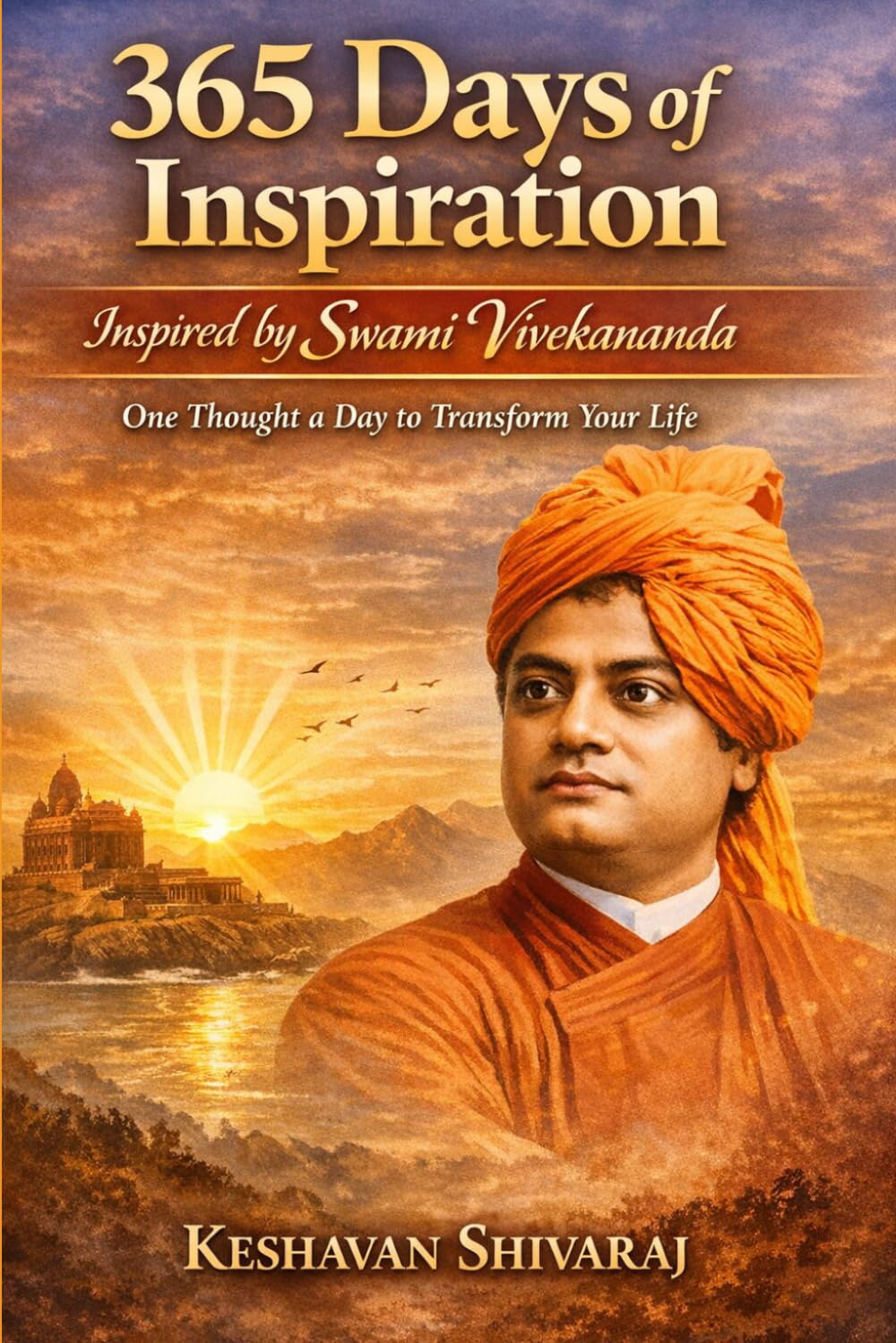 365 Days of Inspiration by Swami Vivekananda: One Thought a Day to Transform Your Life