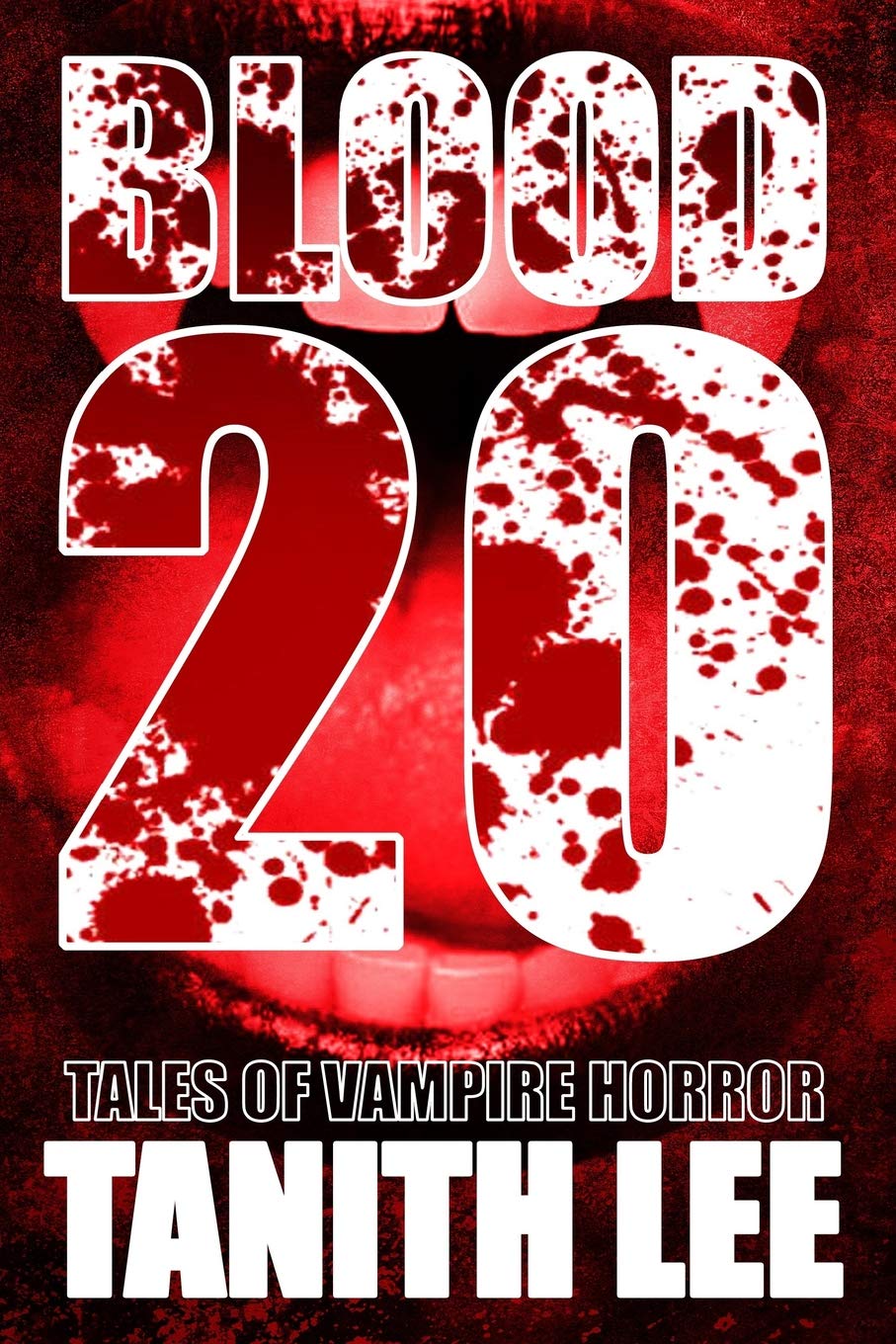 Blood 20: Tales of Vampire Horror