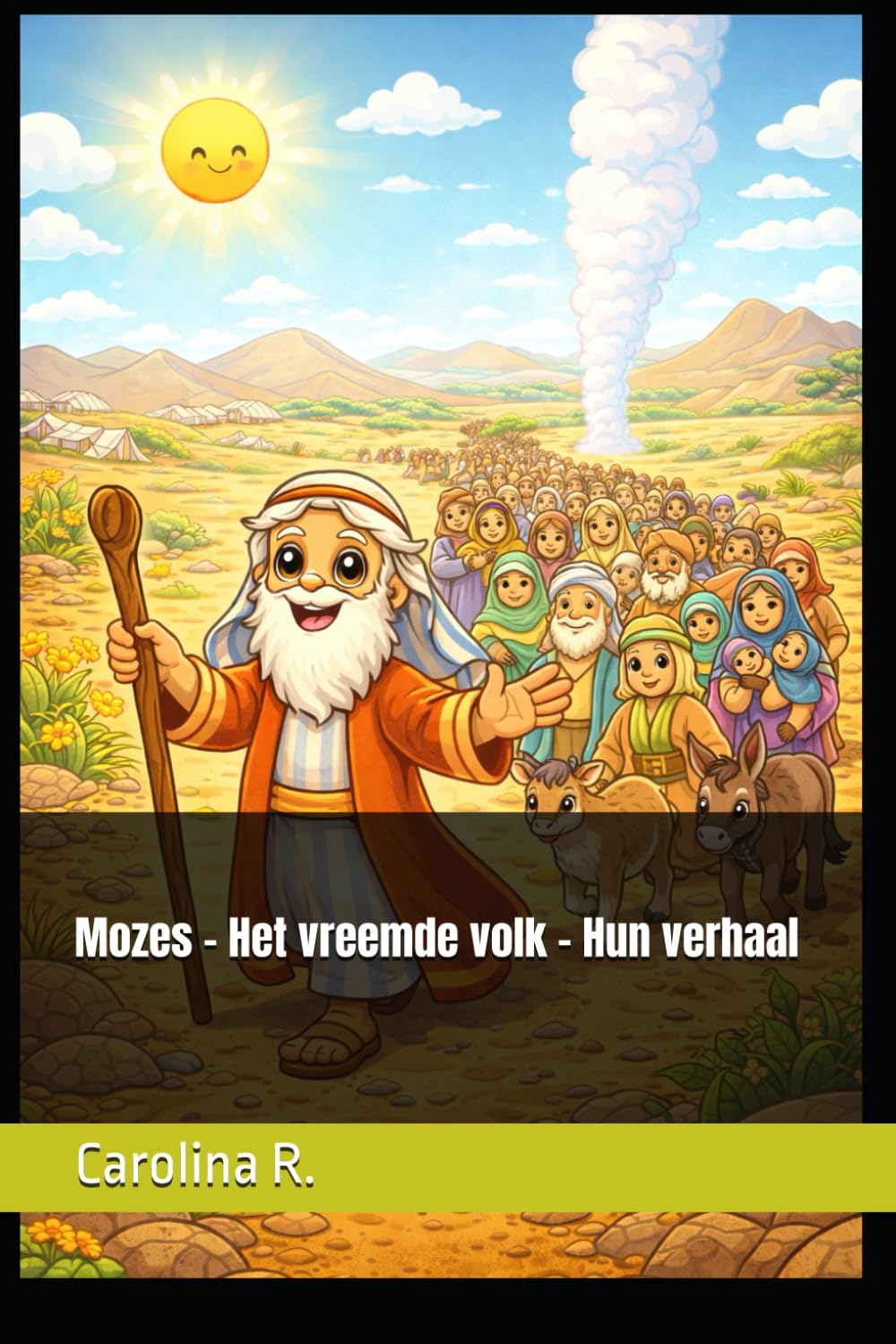 Mozes - Het vreemde volk - Hun verhaal: Mozes en het verhaal van het volk van God