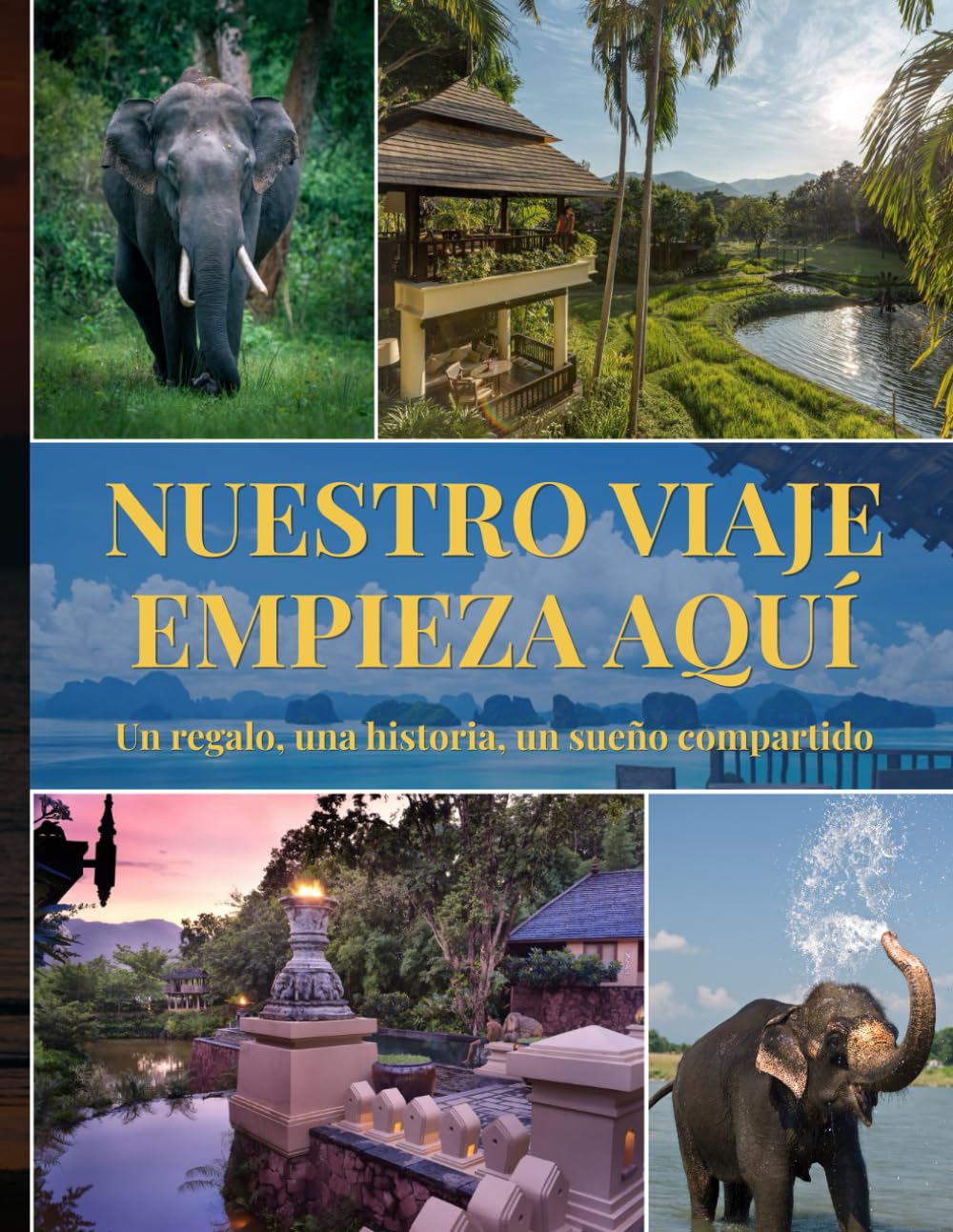 Nuestro viaje empieza aquí: Un regalo, una historia, un sueño compartido