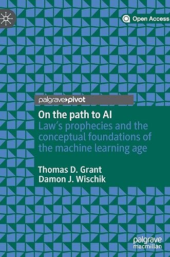 On the path to AI: Law’s prophecies and the conceptual foundations of the machine learning age