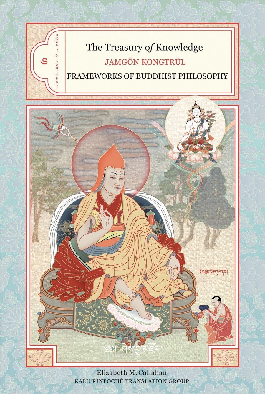 The Treasury of Knowledge: Book Six, Part Three: Frameworks Of Buddhist Philosophy: 5