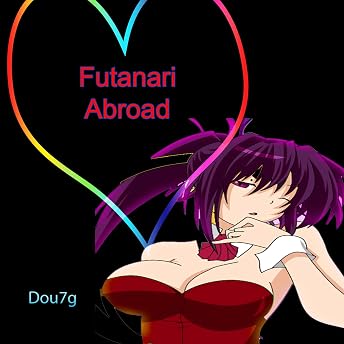 Futanari Abroad Audiobook by Dou7g episode artwork