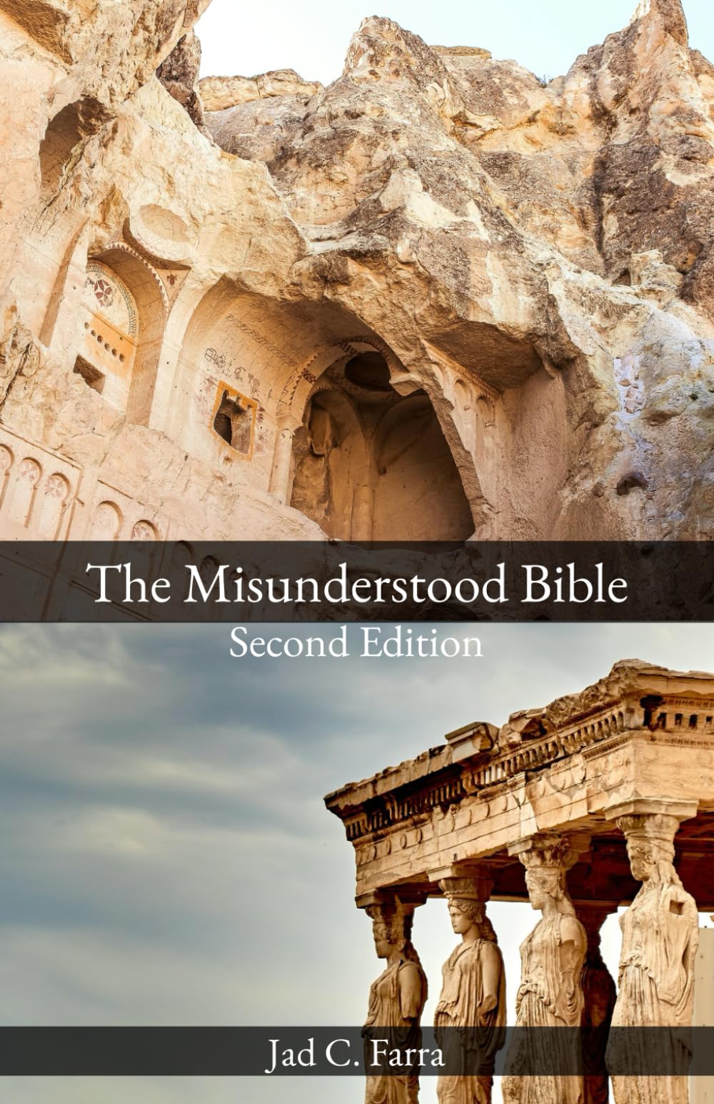 The Misunderstood Bible: Second Edition