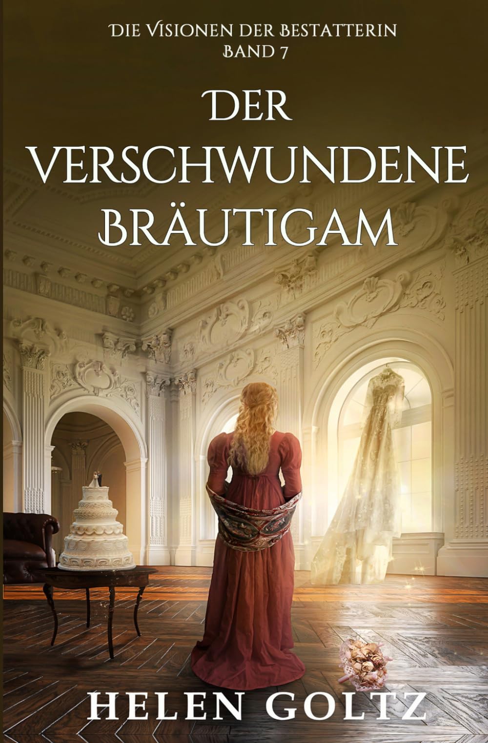 Der Verschwundene Bräutigam (Die Visionen der Bestatterin)
