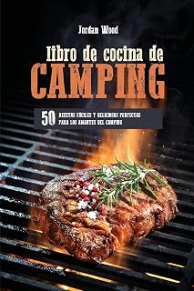 Libro de Cocina de Camping: 50 Recetas Fáciles y Deliciosas Perfectas para los Amantes del Camping