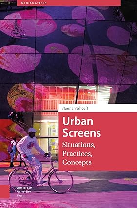 Urban Screens: Situations, Practices, Concepts-Wow! eBook