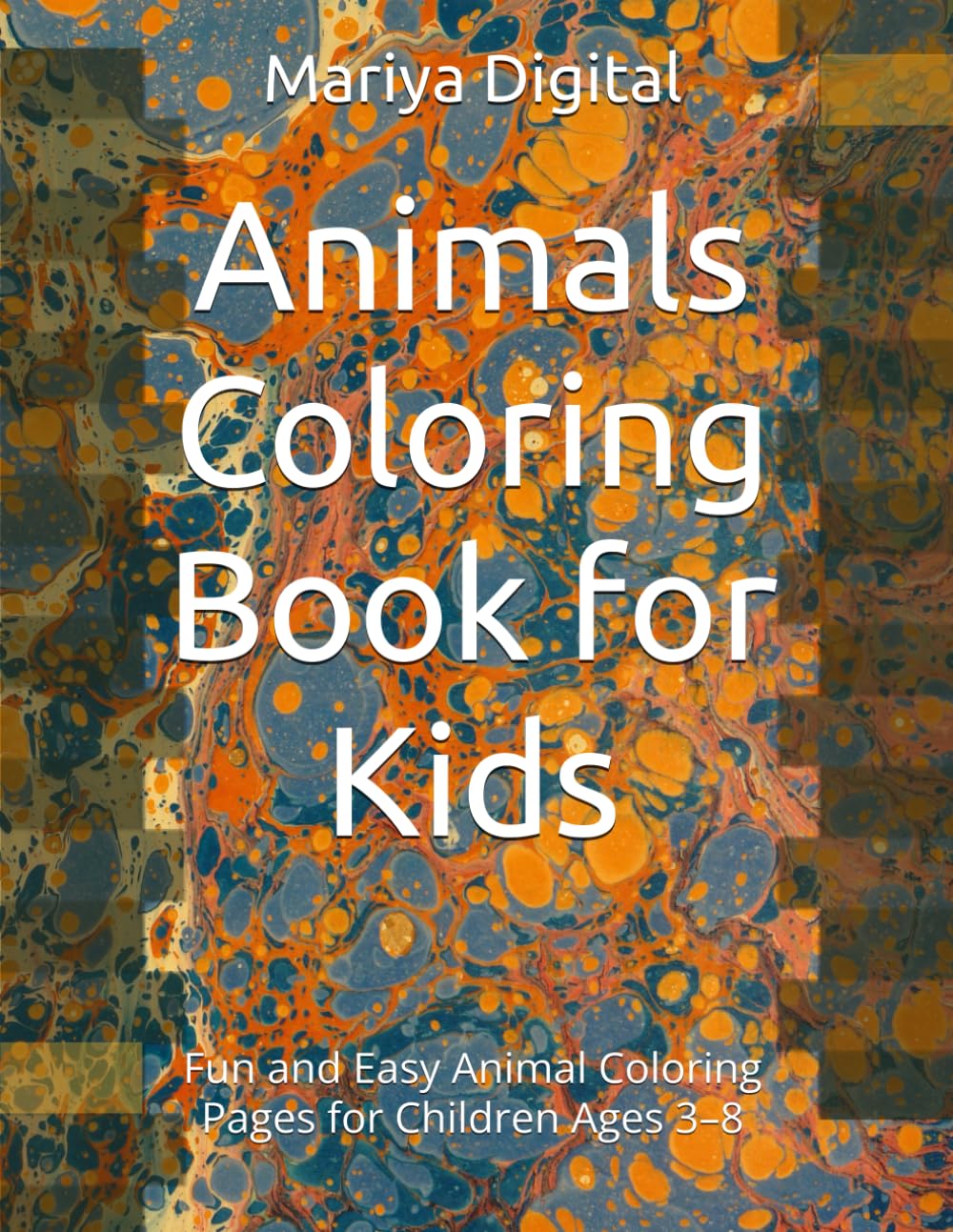 Animals Coloring Book for Kids: Fun and Easy Animal Coloring Pages for Children Ages 3–8