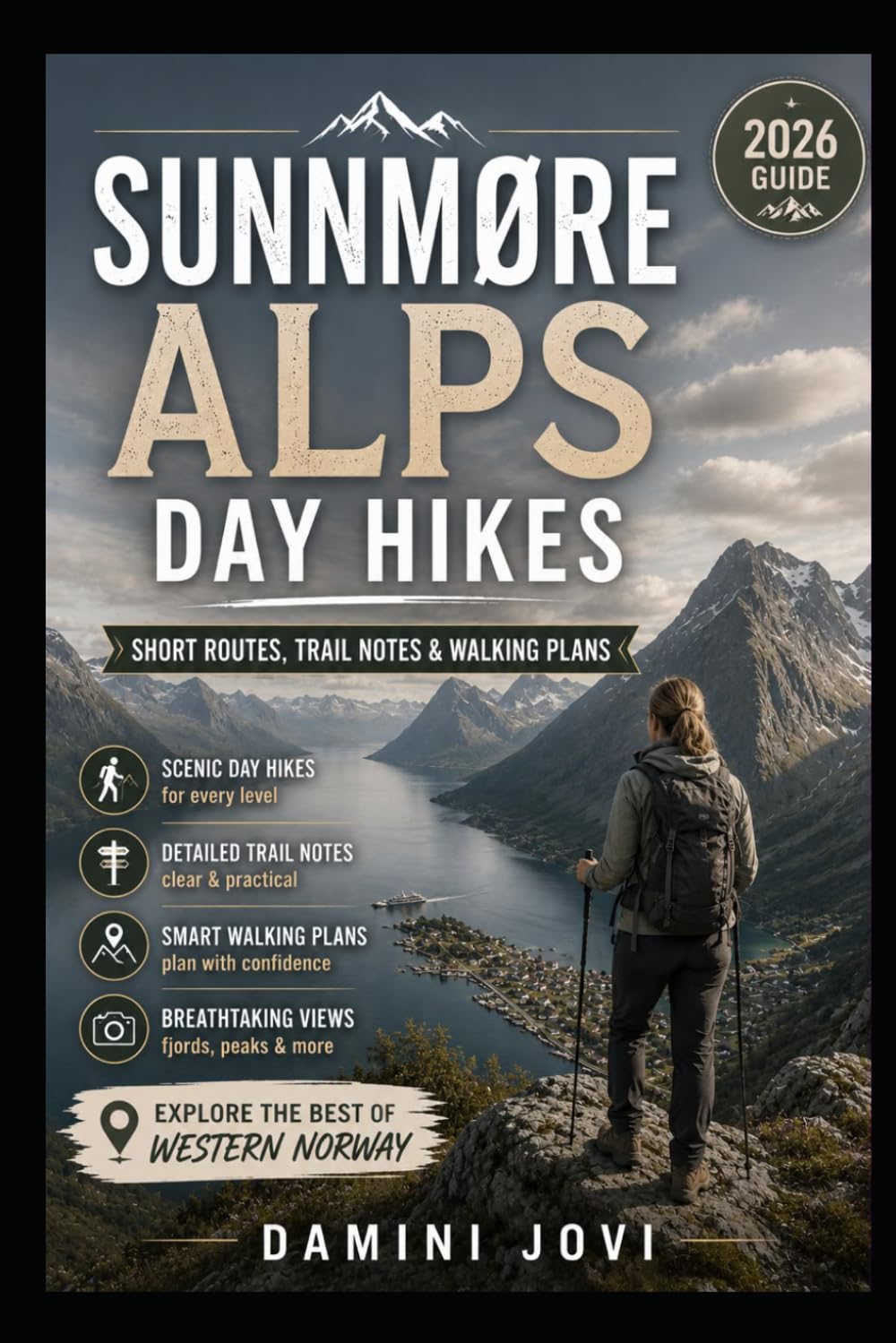 Sunnmøre Alps Day Hikes: Short Routes, Trail Notes & Walking Plans