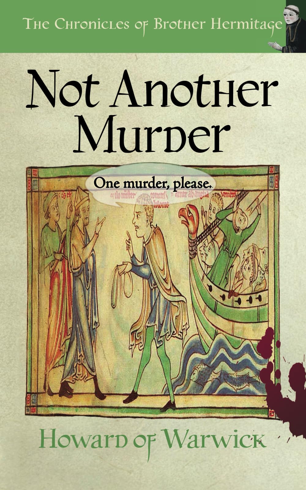 Not Another Murder?: The Price of Blame. (The Chronicles of Brother Hermitage)
