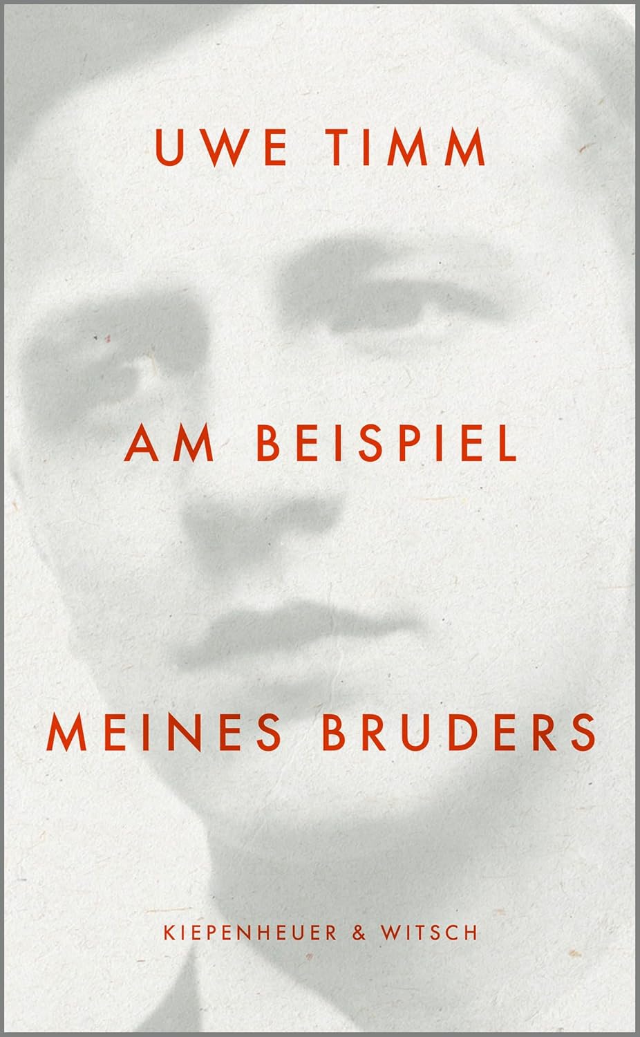 Uwe Timm Am Beispiel Meines Bruders