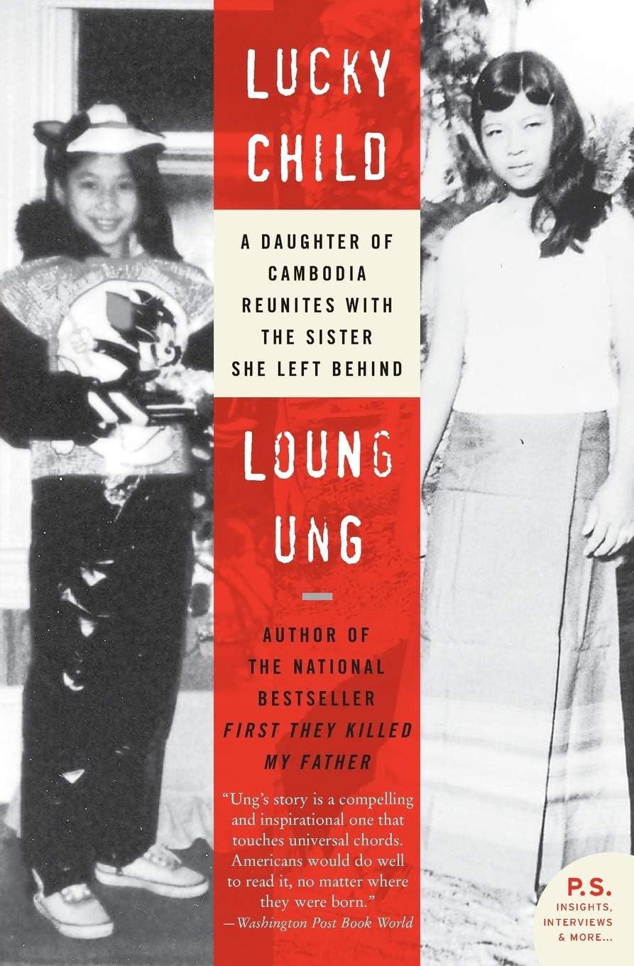 Lucky Child: A Daughter of Cambodia Reunites With the Sister She Left Behind
