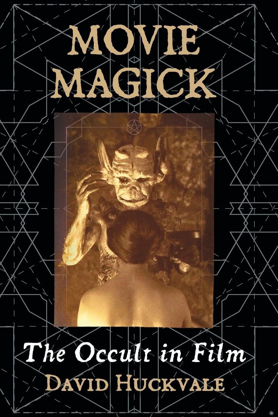 Movie Magick: The Occult in Film      Paperback – November 7, 2018