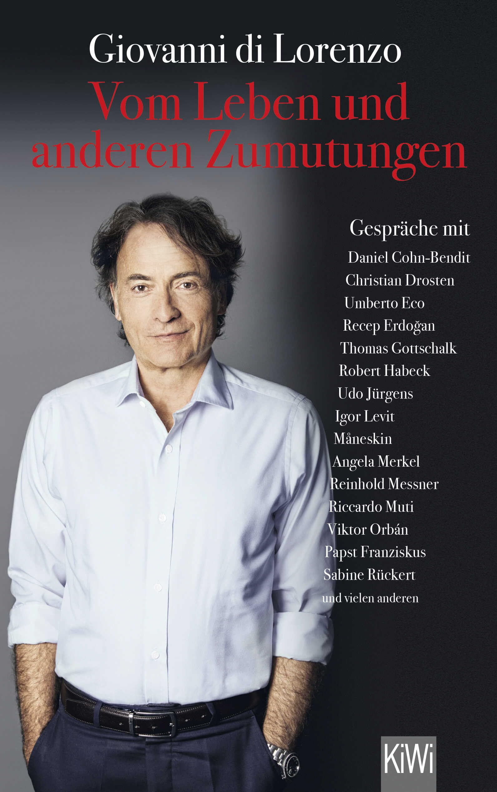 Vom Leben und anderen Zumutungen: Gespräche mit Zeitgenossen
