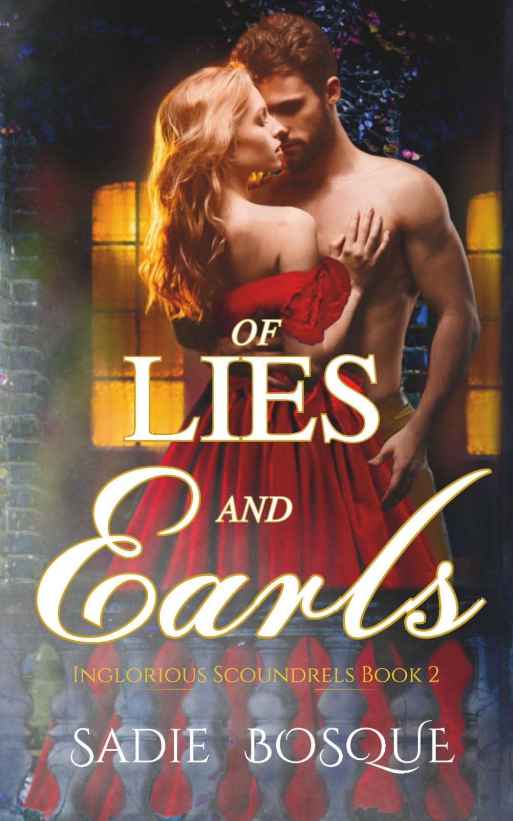 Of Lies and Earls (Inglorious Scoundrels)
