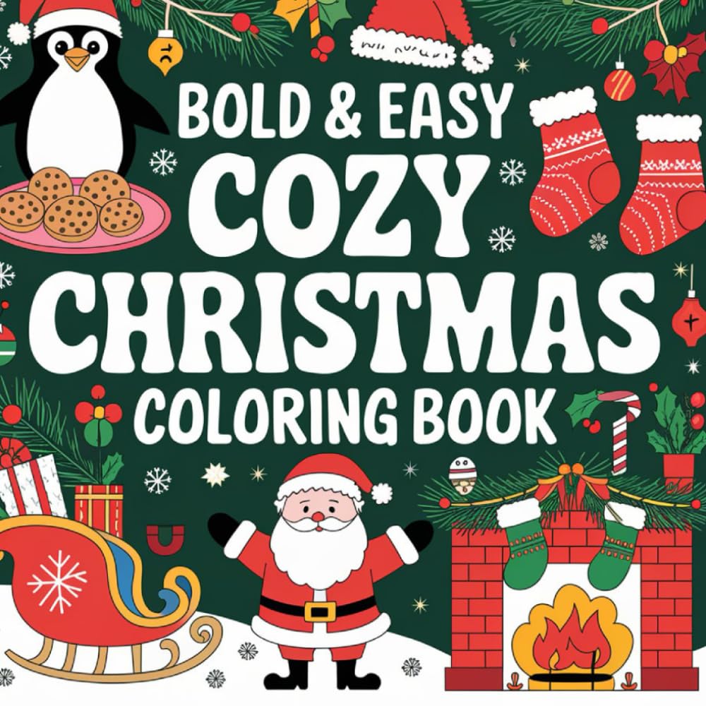 Bold and Easy Cozy Christmas Colouring Book: Stocking filler