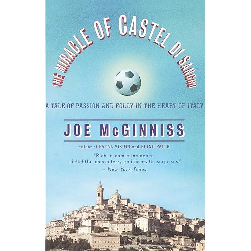 The Miracle of Castel di Sangro: A Tale of Passion and Folly in the Heart of Italy