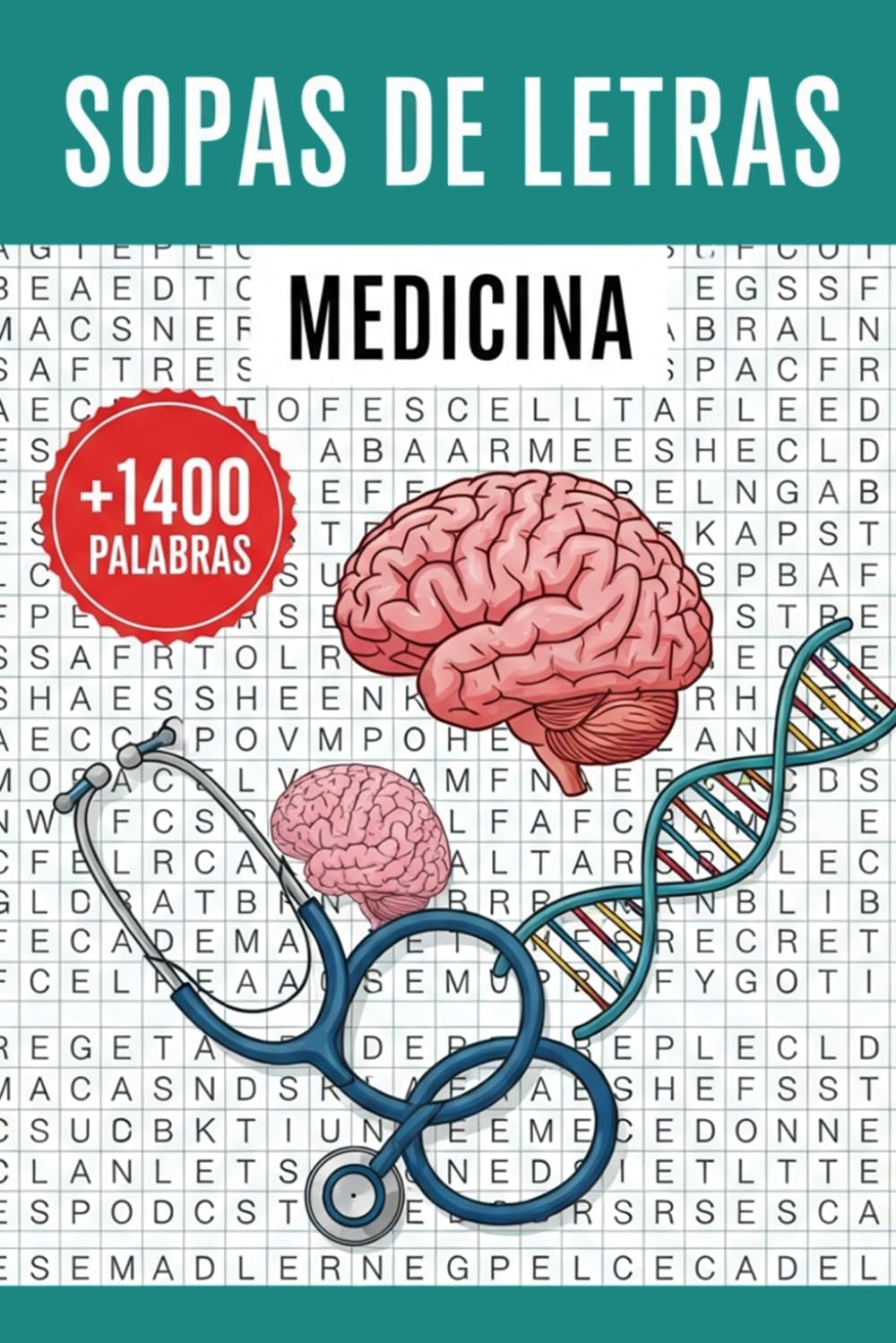 Sopa de Letras Médica — 95 Puzzles de Vocabulario Médico en Español: Anatomía, Farmacología, Enfermedades, Cirugía y Mucho Más | Ideal para ... de la Salud | Soluciones Incluidas