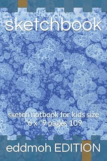 Independently published sketchbook: sketch notbook for kids size "6 x "9 pages 109
