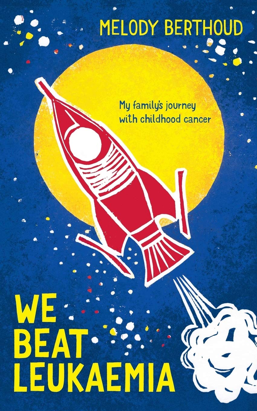 We Beat Leukaemia: My family's journey with childhood cancer