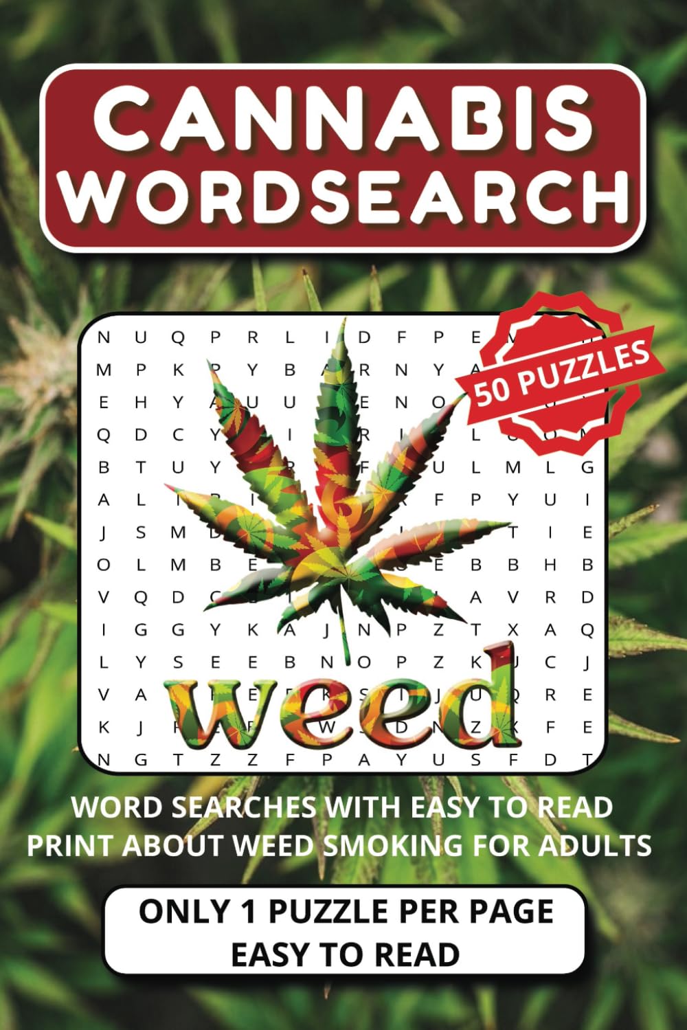 CANNABIS WORDSEARCH: Puzzles with easy to read print for stoners about weed smoking for adults