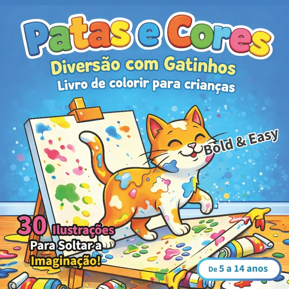 Patas e Cores: Diversão com Gatinhos: Livro de Colorir para Crianças e Adolescentes de 5 a 14 anos (Portuguese Edition)