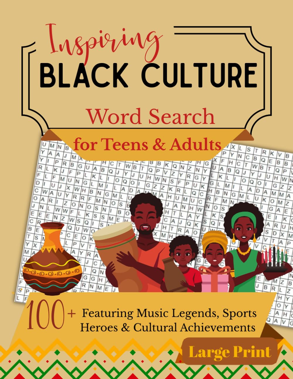 Black Culture Word Search Large Print: 100+ Fun and Inspiring Word Searches Featuring Music Legends, Sports Heroes, and Cultural Achievements for Teens and Adults