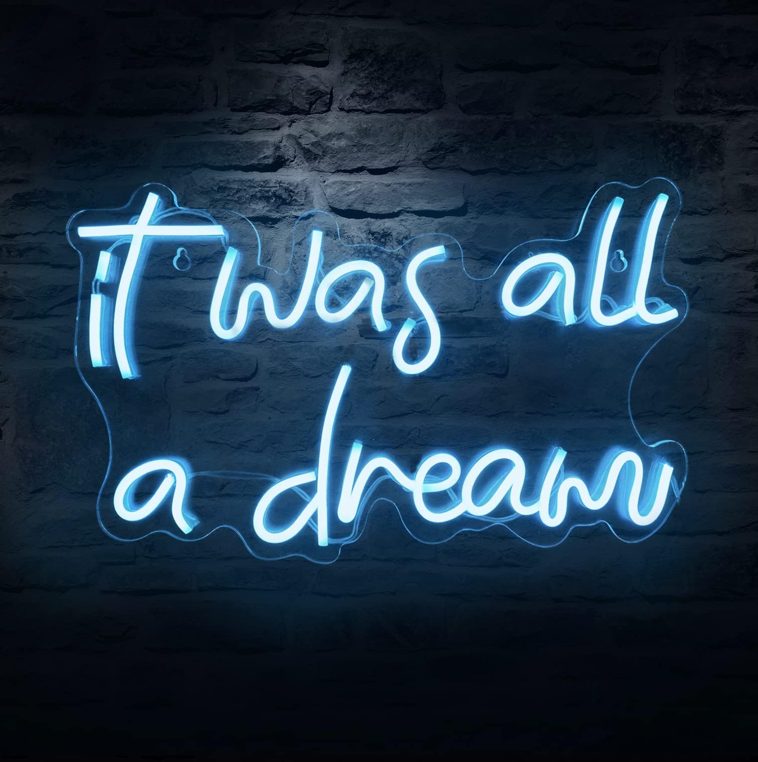 It Was All A Dream Neon Sign for Wall Decor， Powered by USB Neon Light, Blue,15.75"x9.8"x0.6"