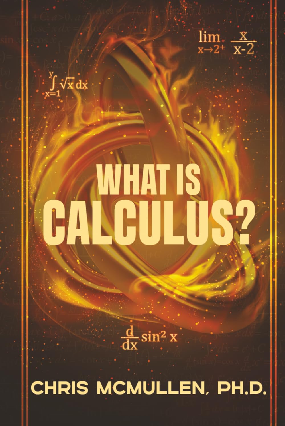 What is calculus?: Learn the basic concepts (without the hard math)
