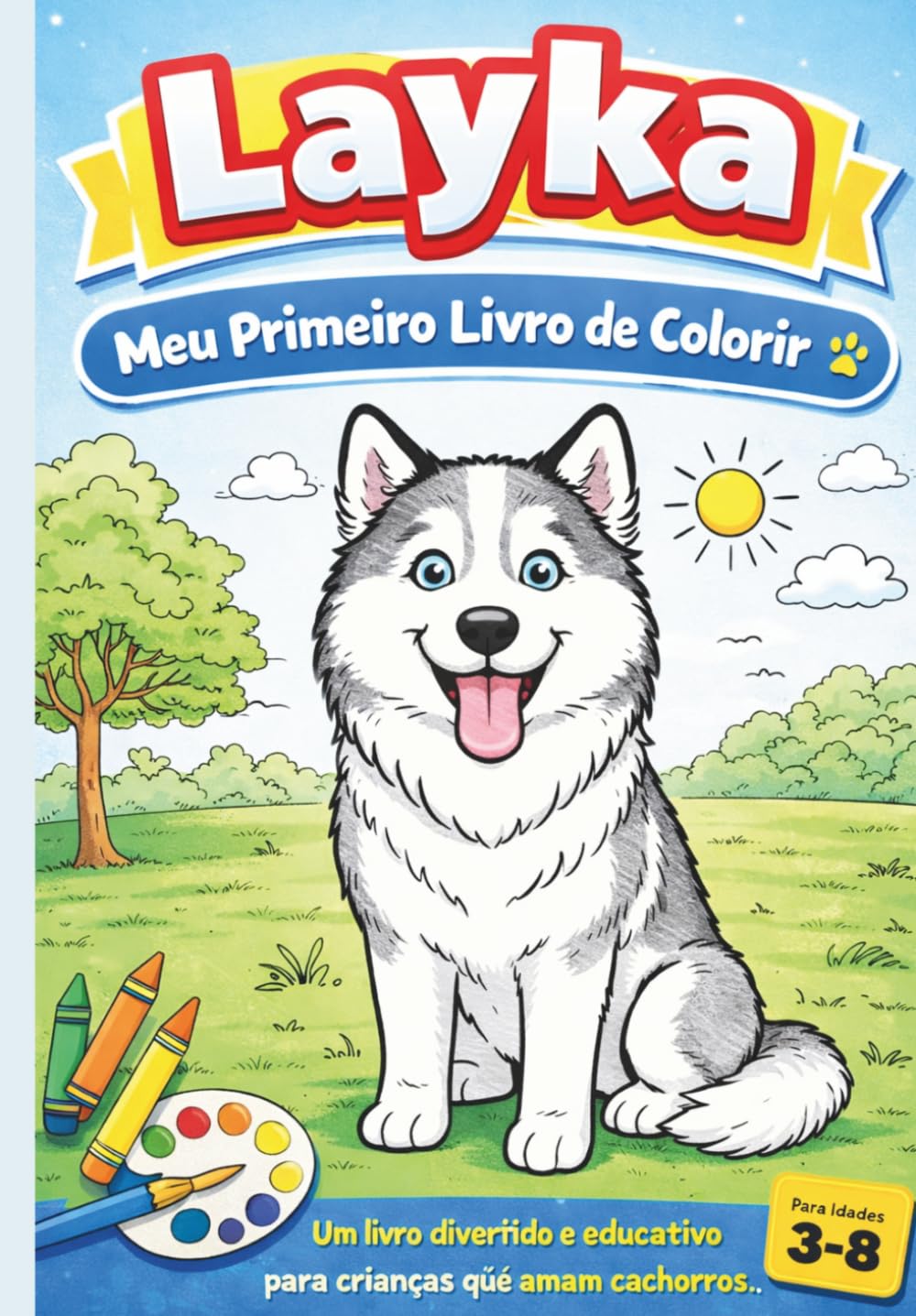 Layka – Meu Primeiro Livro de Colorir: Edição 1: Primeiros Passos