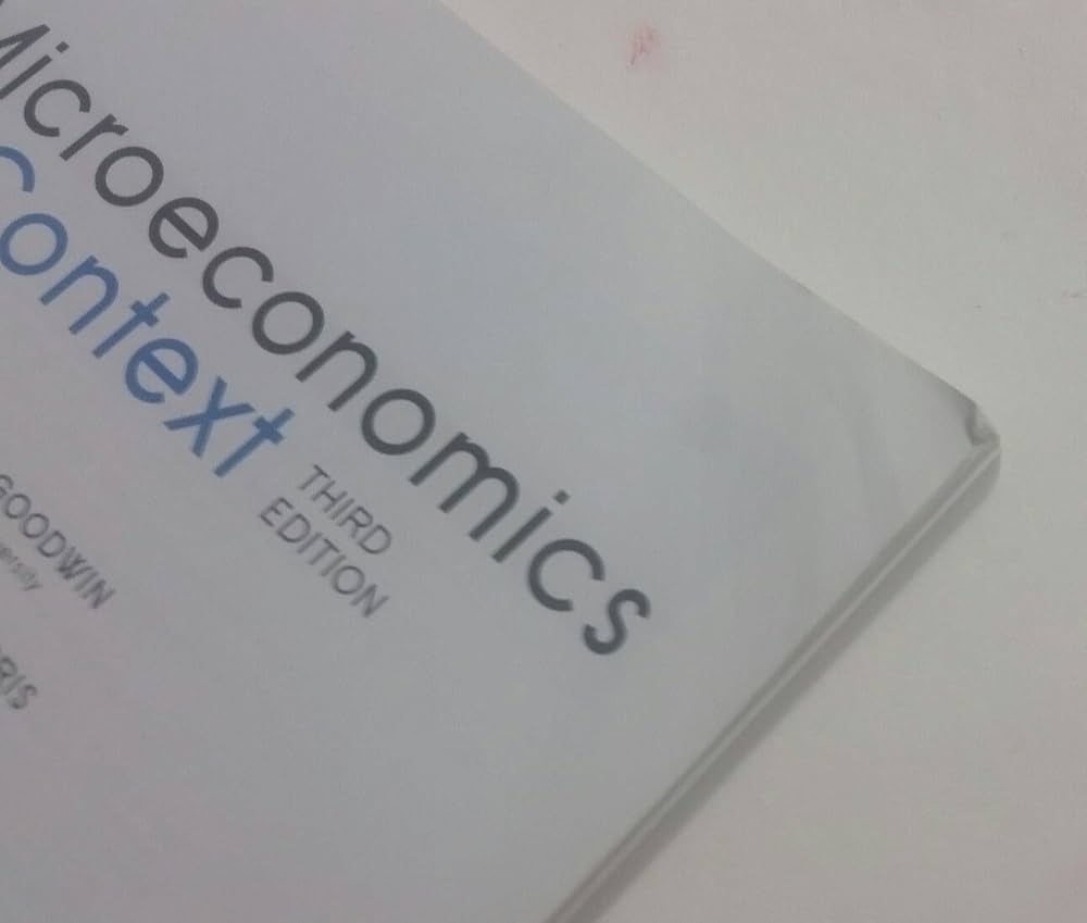 Microeconomics in Context, 3rd Edition: 9780765638786: Economics
