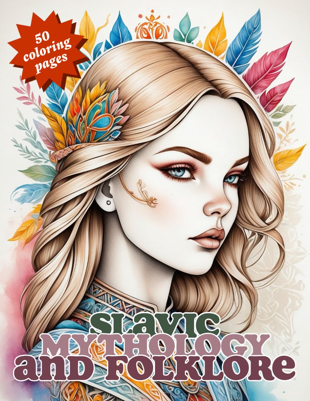 Slavic Mythology and Folklore Coloring Book: An Artistic Journey Through Slavic Mythology and Folklore for Adults: Featuring Perun, Veles, Baba Yaga, and the Kupala Night Celebration