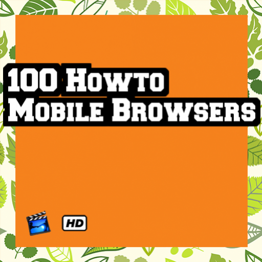 100 Howto Mobile Browsers - App on Amazon Appstore