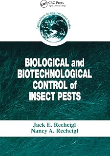 Biological and Biotechnological Control of Insect Pests