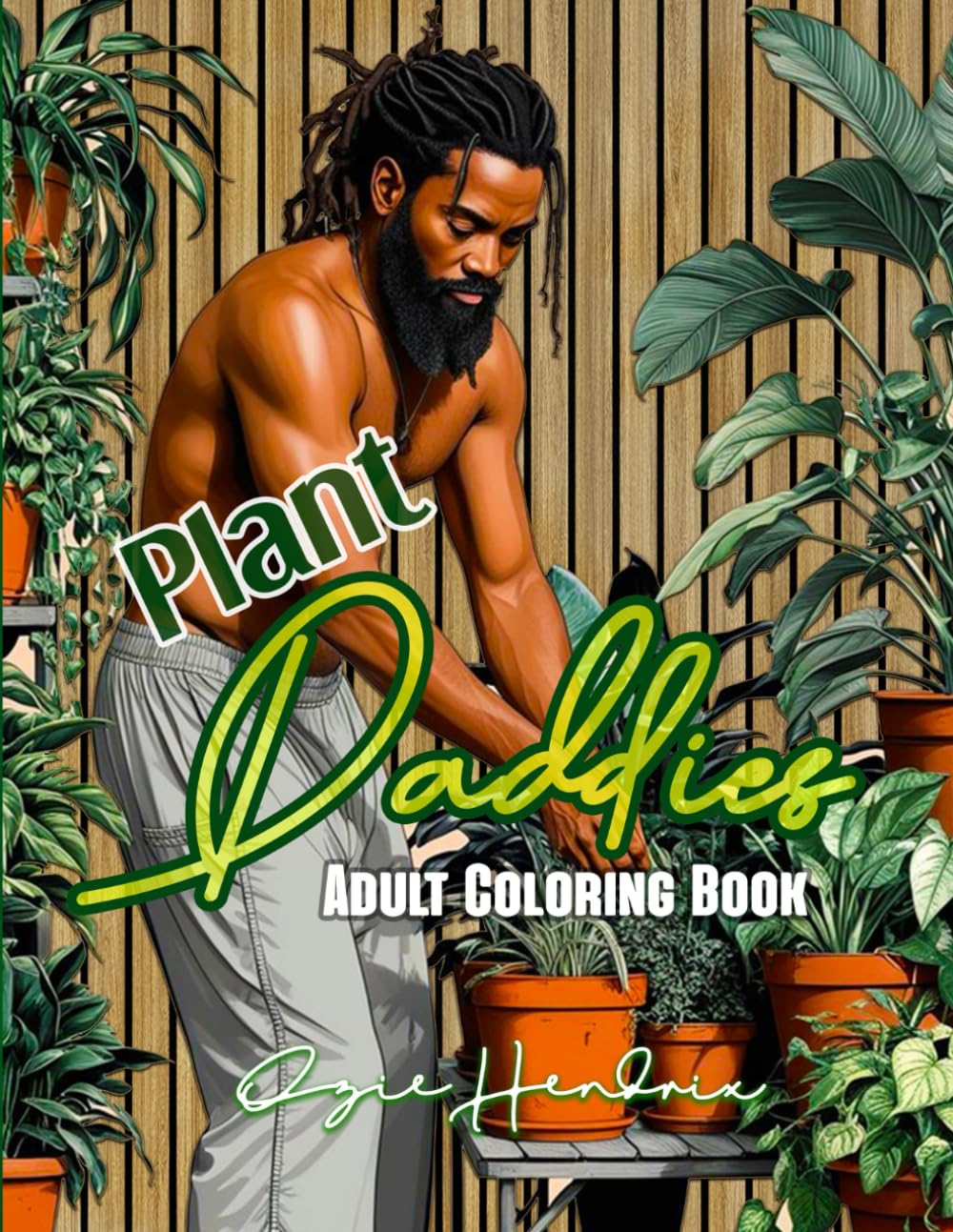 Plant Daddies Adult Coloring Book