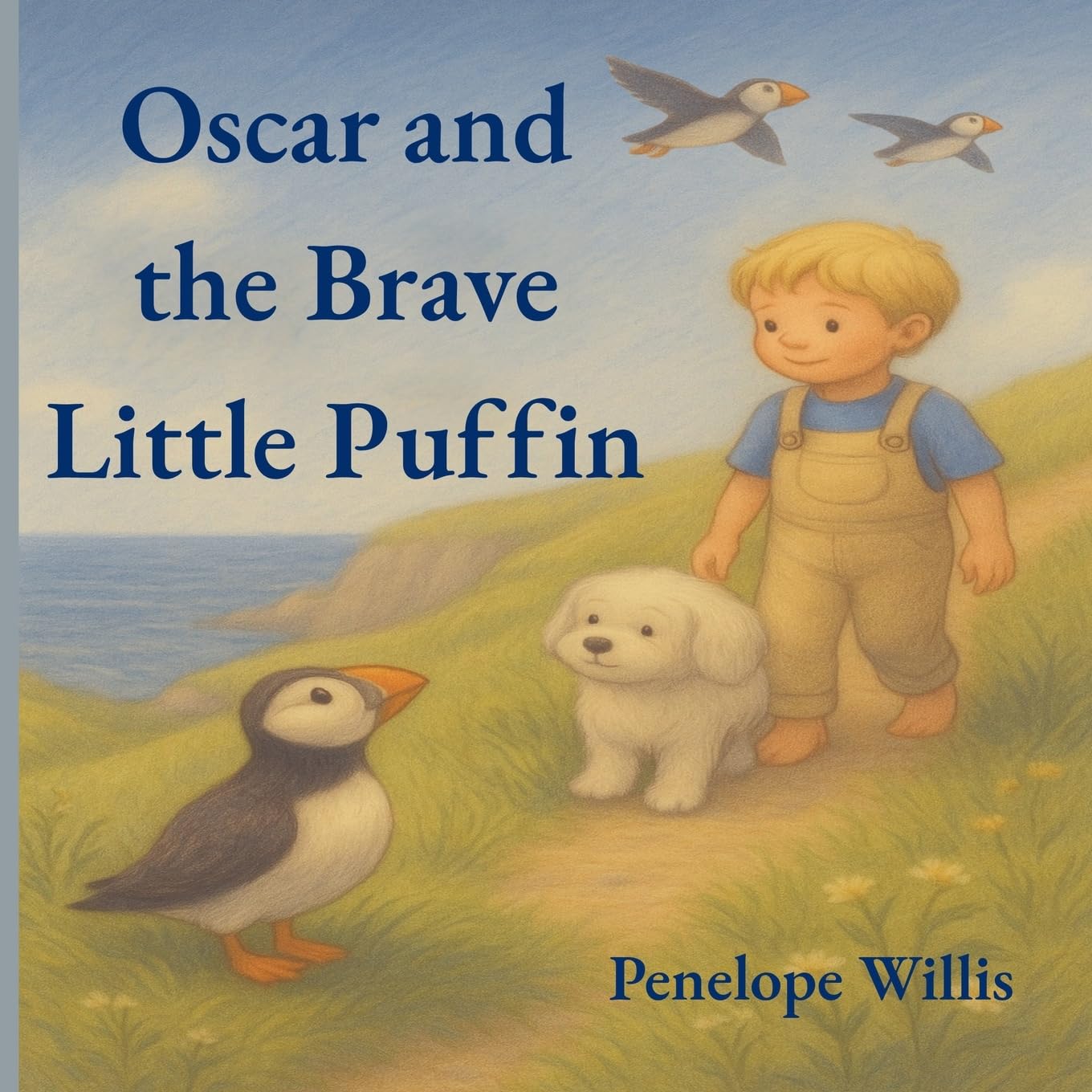 Oscar and the Brave Little Puffin: (A Gentle Story About Finding Your Courage) (Oscar's Island Adventures)