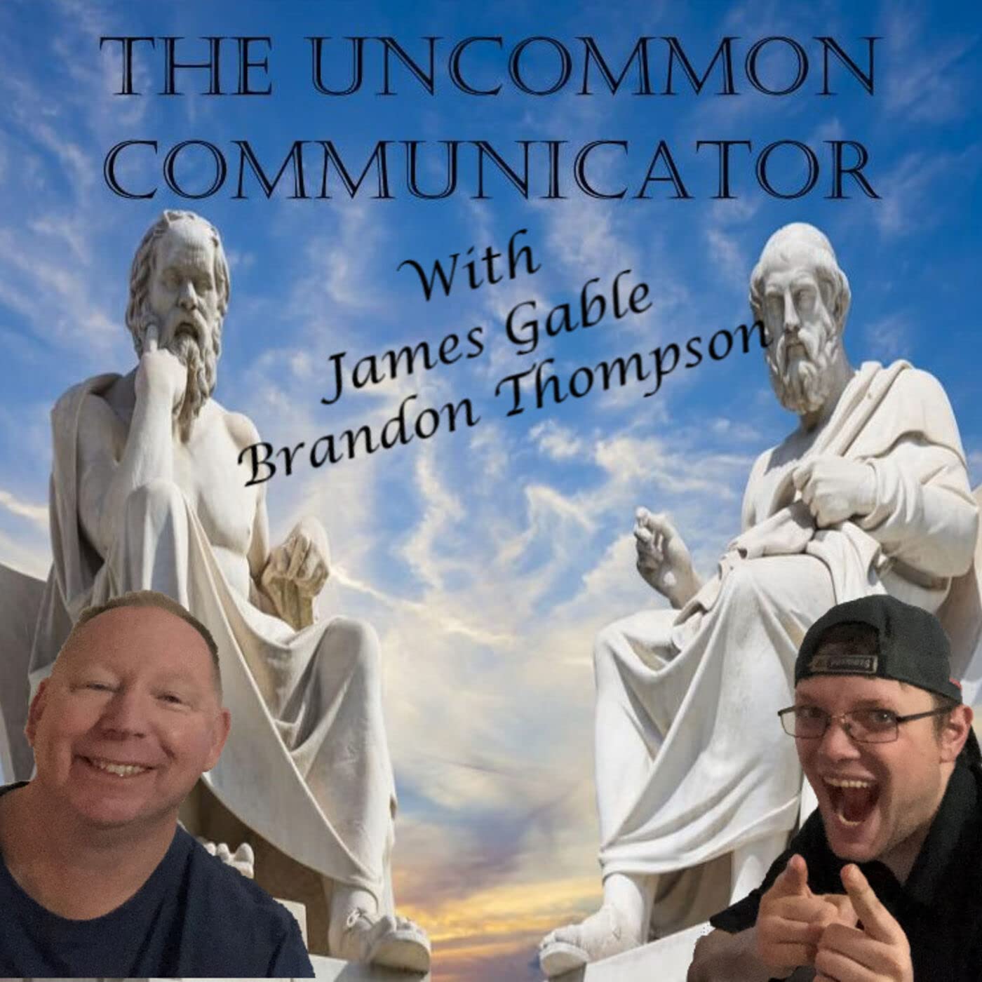 James Gable, Brandon ThompsonThe Uncommon Communicator