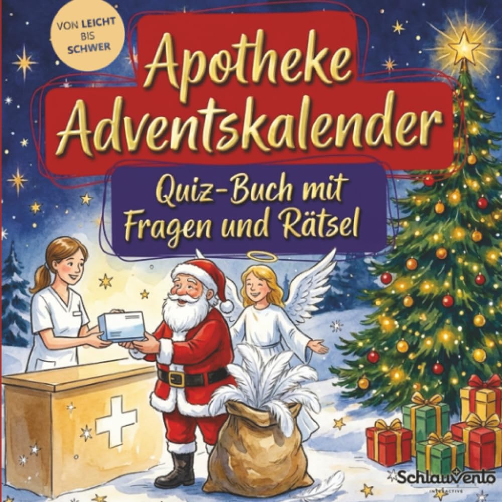 Apotheke-Adventskalender: Quiz-Buch mit Fragen und Rätsel: Wissens-Adventskalender ohne Schokolade – 24 Rätsel für Apotheker – Das perfekte Geschenk zur Weihnachtszeit