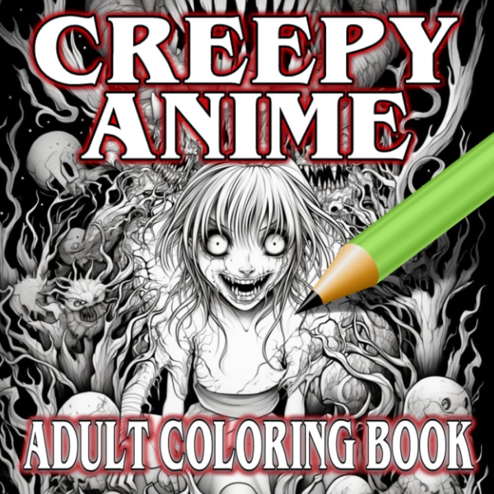 Creepy Anime Adult Coloring Book: Bumper Edition of Truly Terrifying Collection of Scary Faces Halloween Demons & Monsters Inspired by Japanese Manga ... Perfect Gift For All Animation Cartoon Lovers