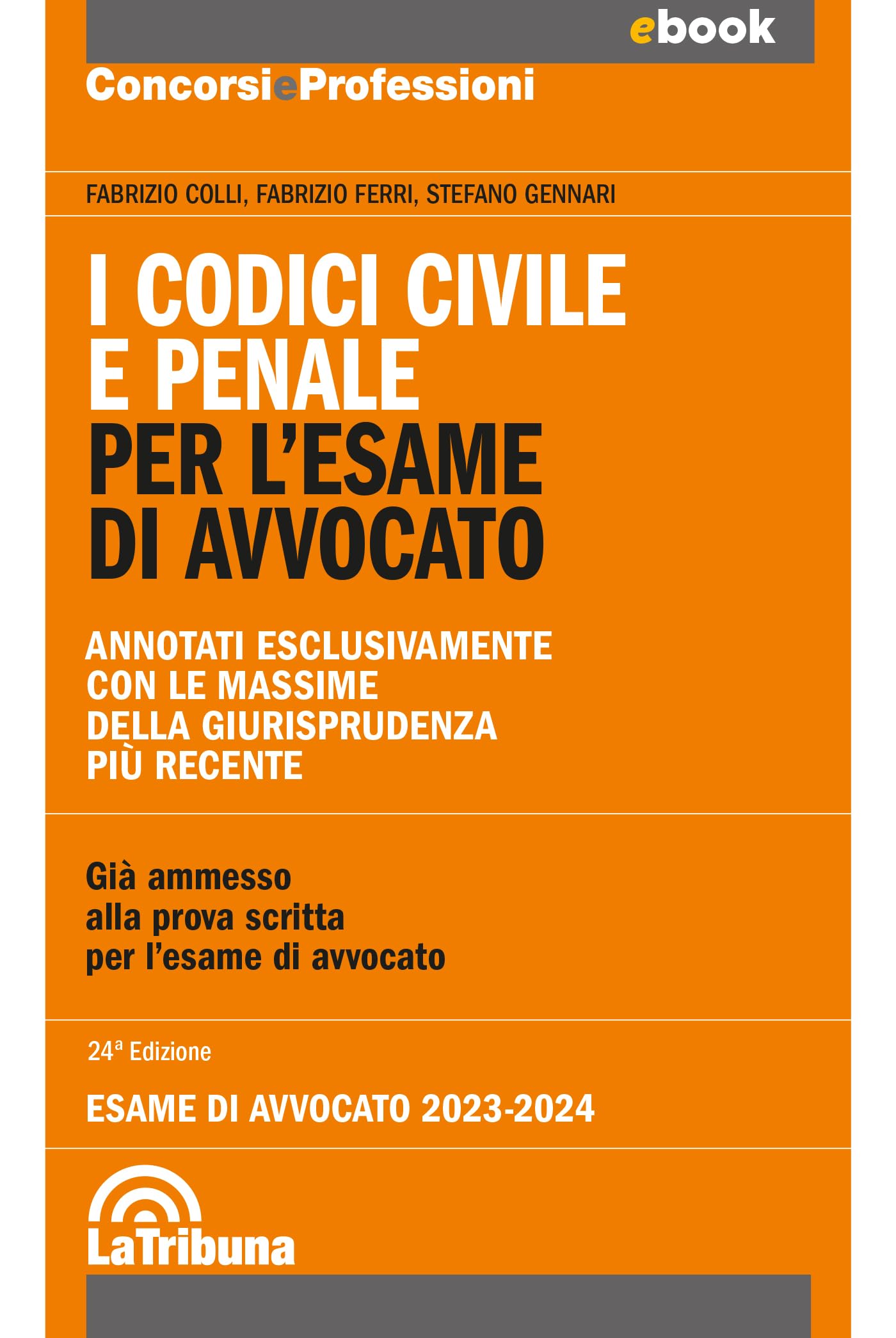I codici civile e penale per l'esame di avvocato (codice dei contrasti): Edizione 2023 Collana Commentati