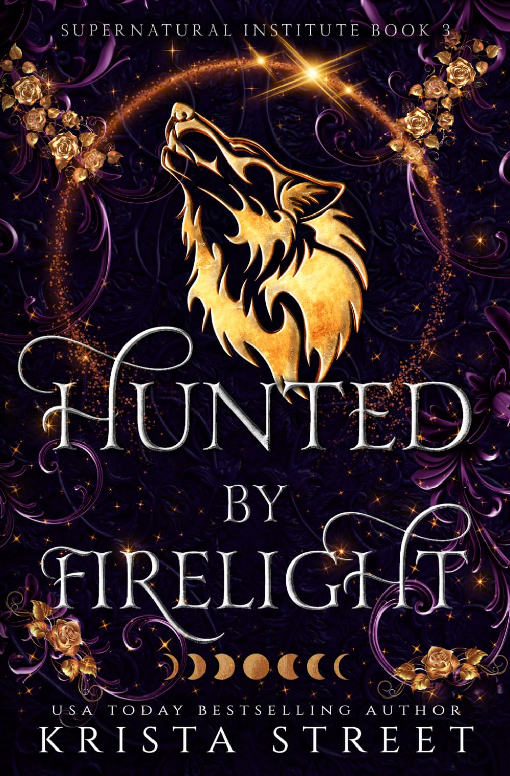 Hunted by Firelight: Paranormal Shifter Romance (Supernatural Institute)