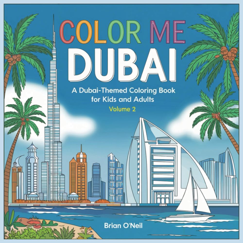 Color Me Dubai: A Dubai-Themed Coloring Book for Kids and Adults