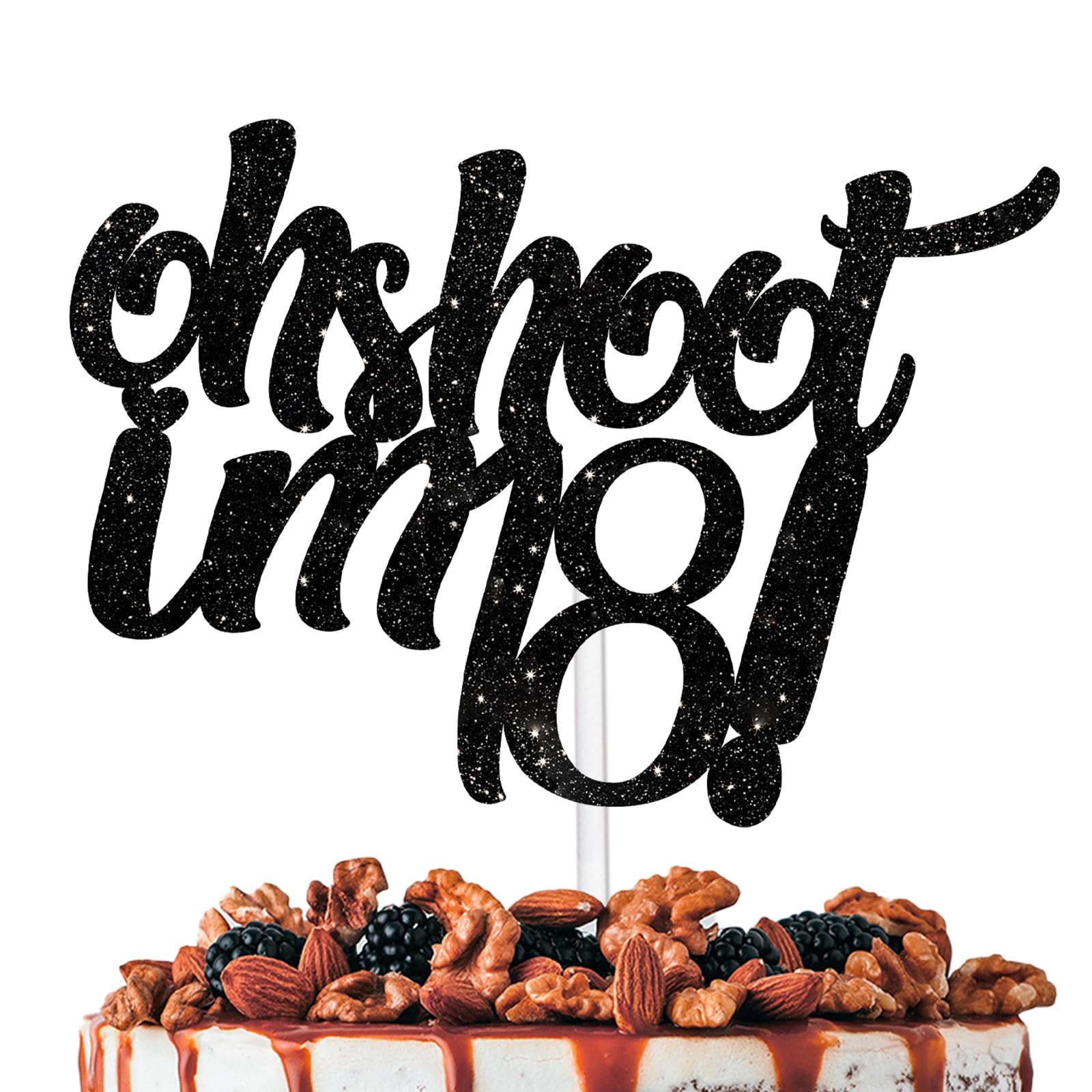 Black Glitter Oh Sh**t I’m 18 Cake Topper for Funny Birthday Theme Party Decorations Boys Girls Happy 18th Birthday Decor Supplies