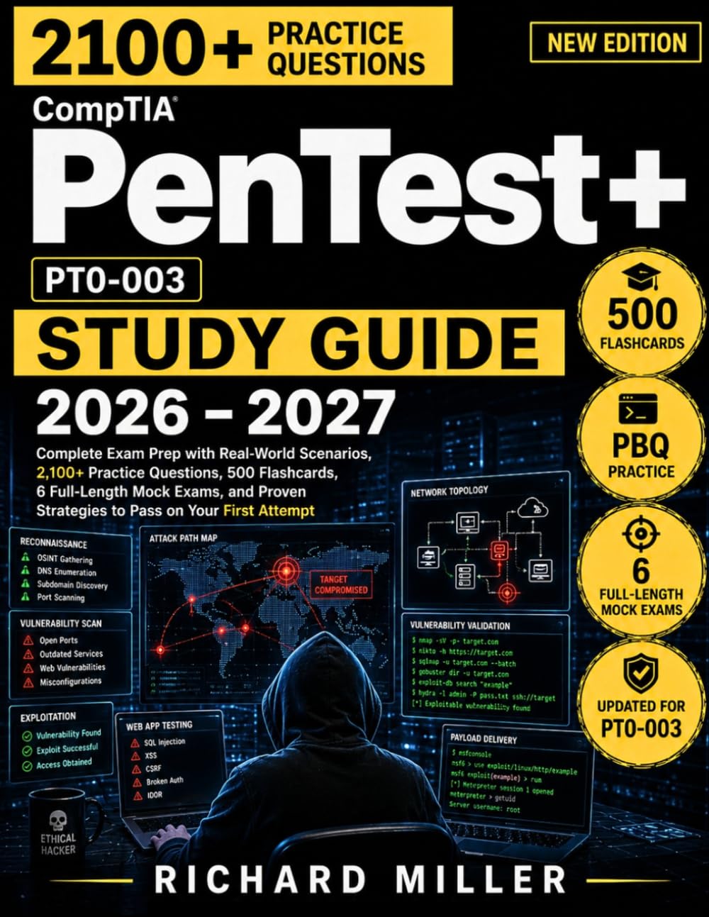 CompTIA PenTest+ PT0-003 Study Guide: Complete Exam Prep with Real-World Scenarios, Practice Questions, Flashcards, Mock Exams, and Proven Strategies ... (CompTIA Exam Prep & IT Career Success)