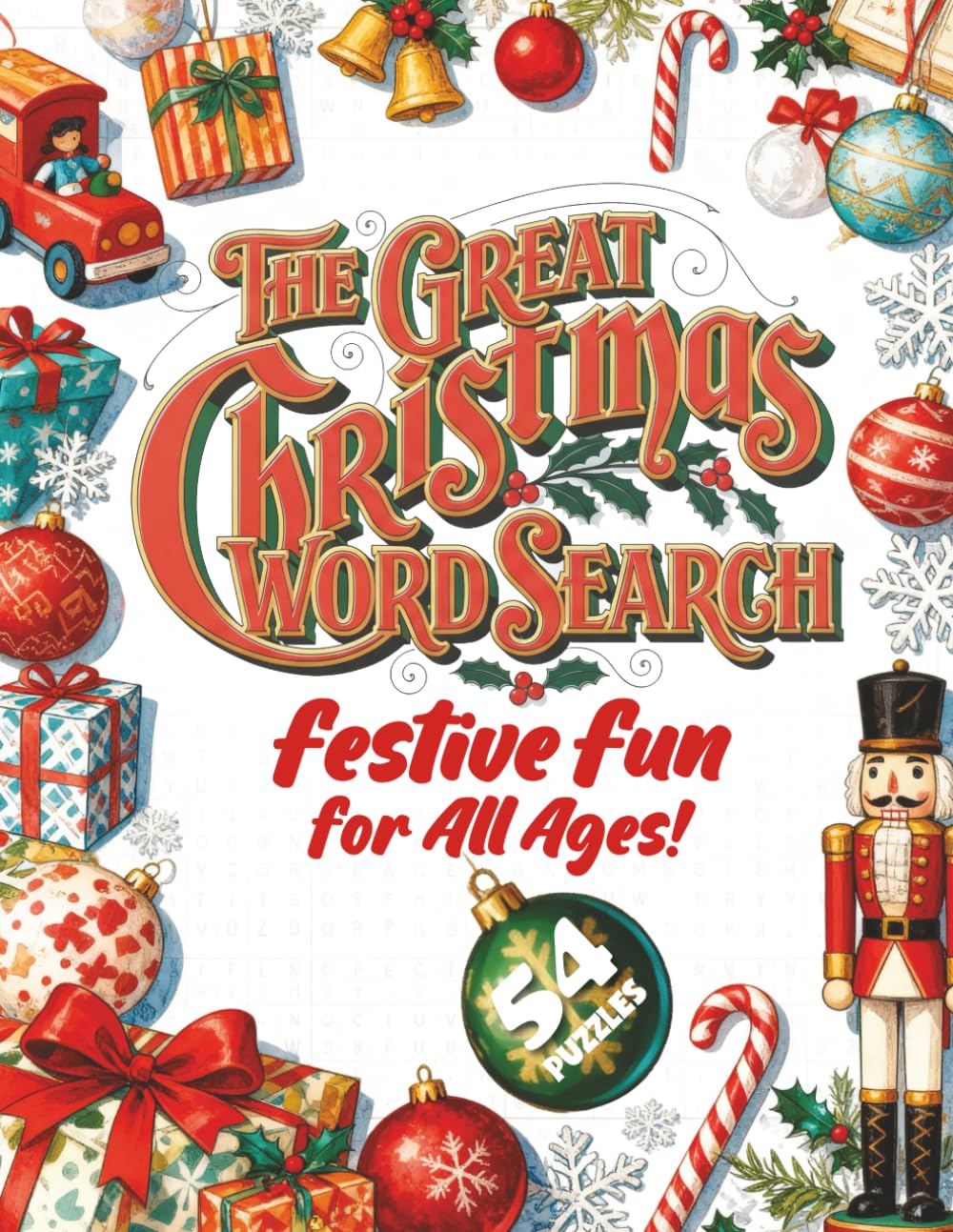 The Great Christmas Word Search: 54 Challenging Holiday Puzzles with Nearly 1,000 Festive Words to Find!