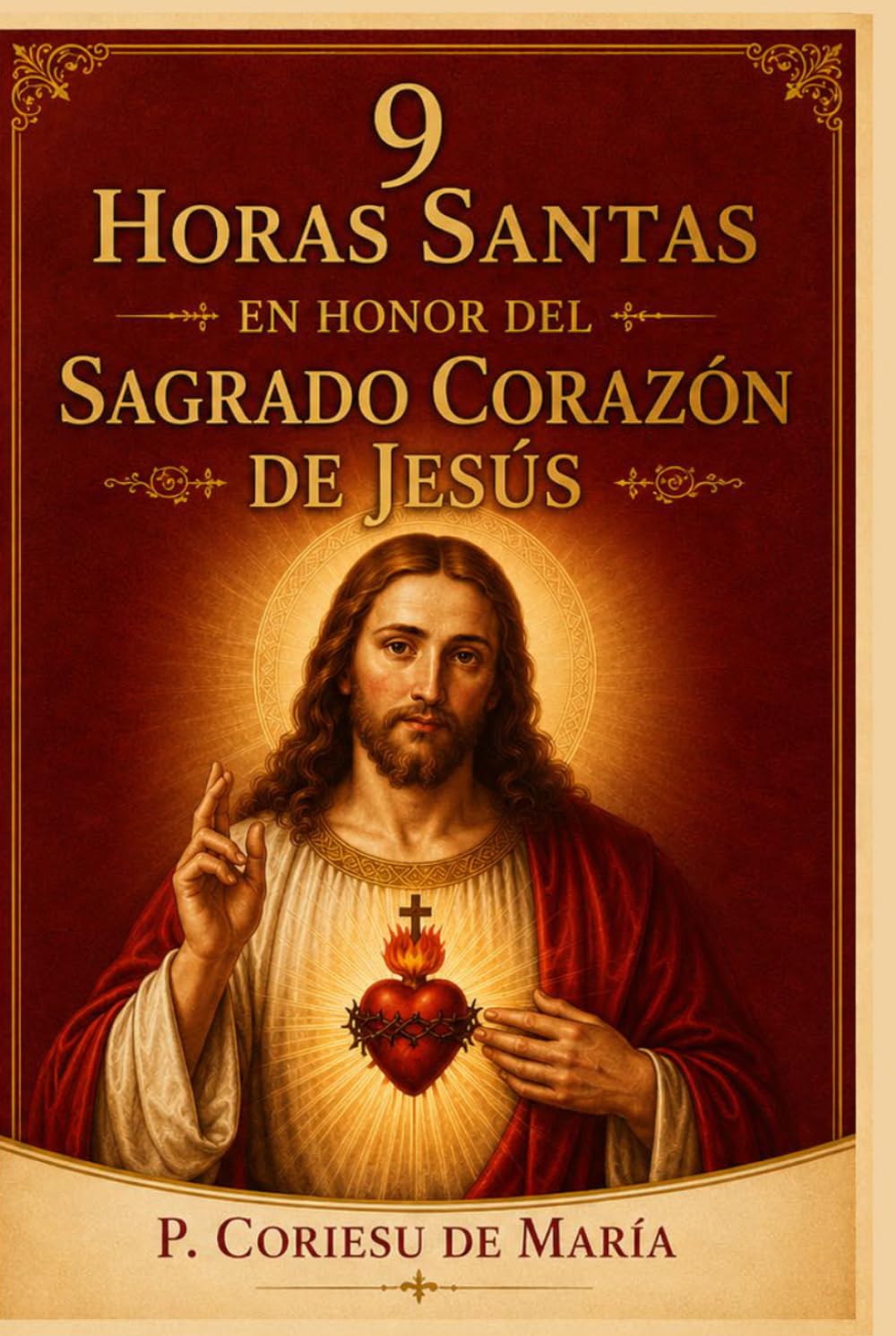 9 Horas Santas en honor del Sagrado Corazón de Jesús