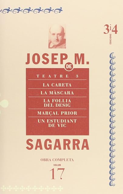 Portada de Teatre 3: La Careta; la Mascara; la Follia del Desig; Marçal Prio R; u